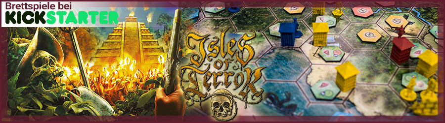 Brettspiele bei Kickstarter: Isles of Terror